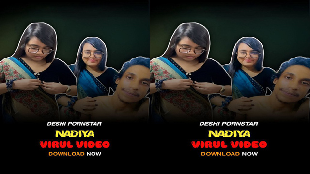 Nadiya & Azim Viral Porn Video – Bangla Latest Sex Video Watch Now