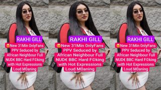 Rakhi GILL Seduced – by African Neighbor Fucking With Hot Expression Mms Video